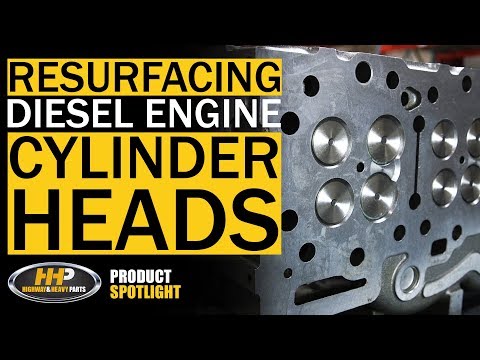 Resurfacing Diesel Engine Cylinder Heads, from Highway and Heavy Parts