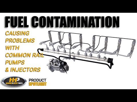 Why Contaminated Fuel Ruins Common Rail Fuel Pumps And Injectors