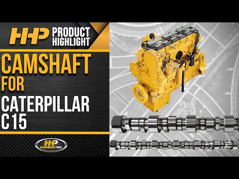 Why You Should Buy Your Caterpillar C15 Acert Diesel Engine Camshaft From HHP!