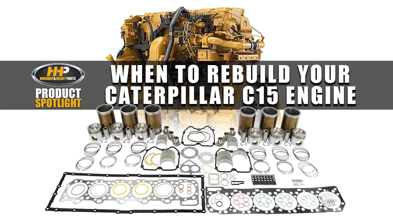 When to rebuild your CAT C15 Diesel Engine, Caterpillar C15 Rebuild Kit